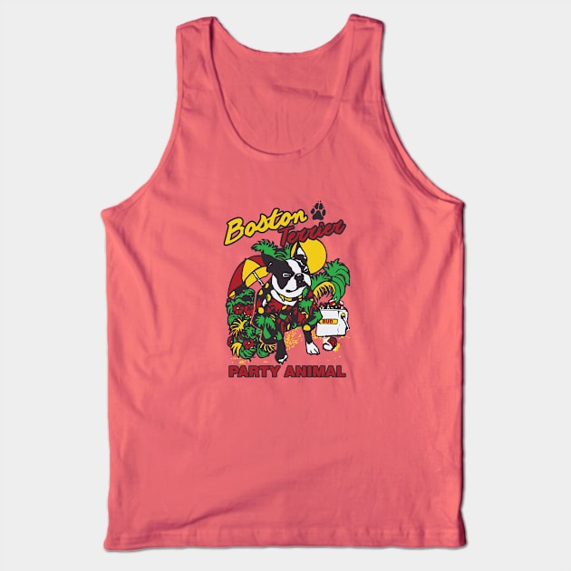 Boston Terrier, The Original Party Animal Tank Top by PantherPuke